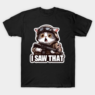 I SAW THAT MeMe T-Shirt